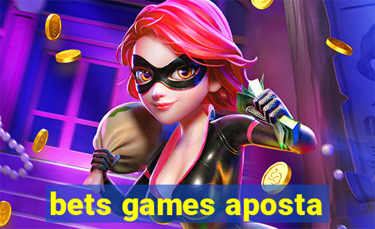 bets games aposta